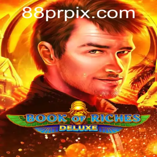 Unveiling the Thrill: Book of Riches Deluxe and the Alluring 88PR Bonus