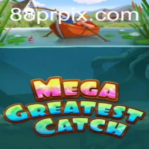 MegaGreatestCatch: Dive into the Ultimate Gaming Experience